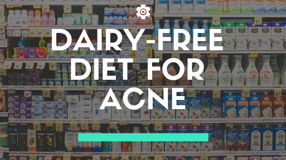 Dairy-free Diet for Acne